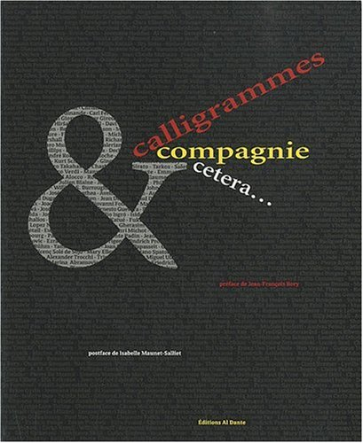 Calligrammes & compagnies, etcetera...