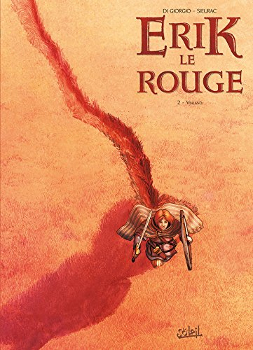 Erik le Rouge. Vol. 2. Vinland