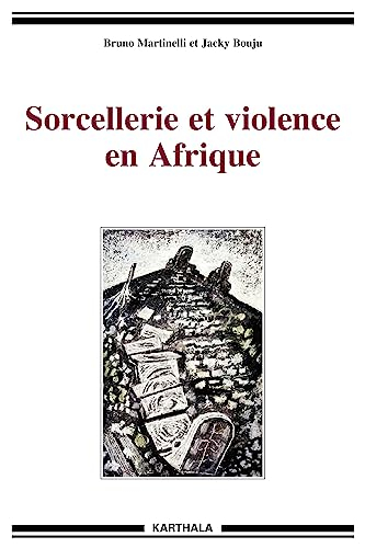 Sorcellerie et violence en Afrique