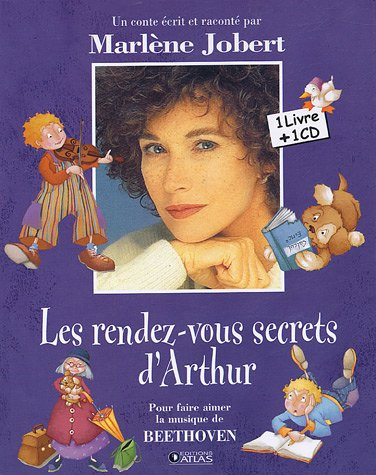 Les rendez-vous secrets d'Arthur : pour faire aimer la musique de Beethoven