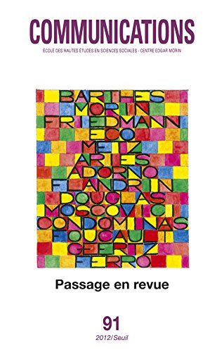 Communications, n° 91. Passage en revue : Barthes, Morin, Friedmann, Eco, Metz...