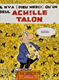 Il n'y a (Dieu merci) qu'un seul Achille Talon