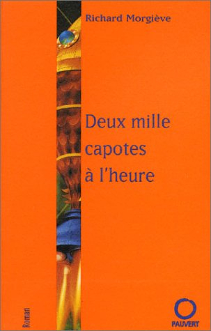 Deux mille capotes à l'heure
