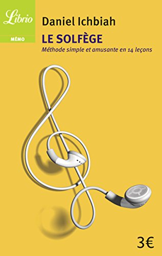 Le solfège : méthode simple et amusante en 14 leçons