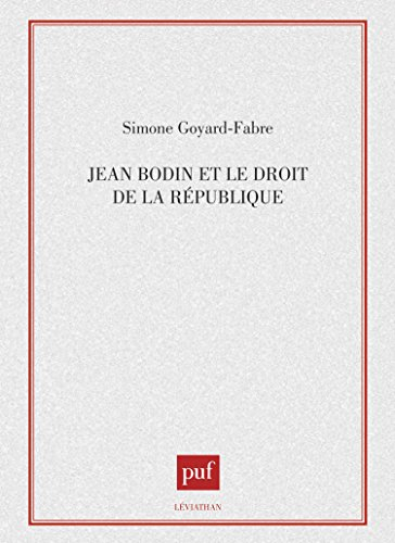 Jean Bodin et le droit de la république