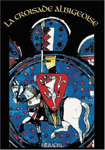 La croisade albigeoise