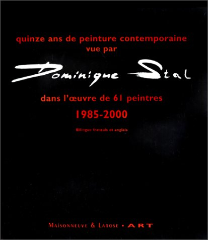Quinze ans de peinture contemporaine : 1985-2000