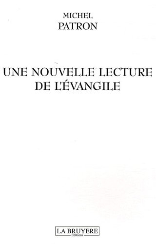 une nouvelle lecture de l'evangile