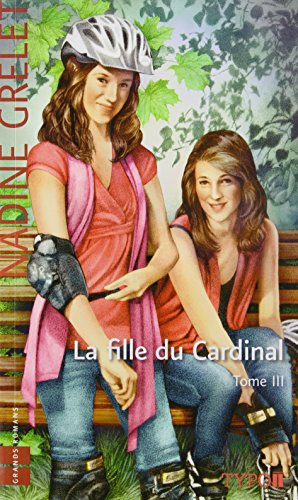 La fille du Cardinal. Vol. 3
