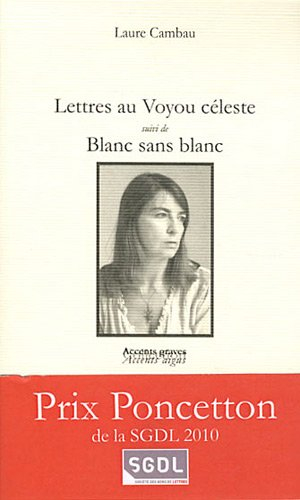 Lettres au voyou céleste. Blanc sans blanc
