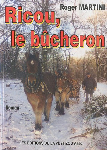 Ricou, le bûcheron