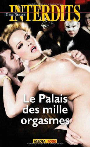 Le palais des mille orgasmes