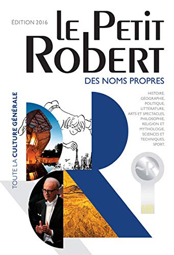 Le Petit Robert des noms propres 2016 : dictionnaire illustré