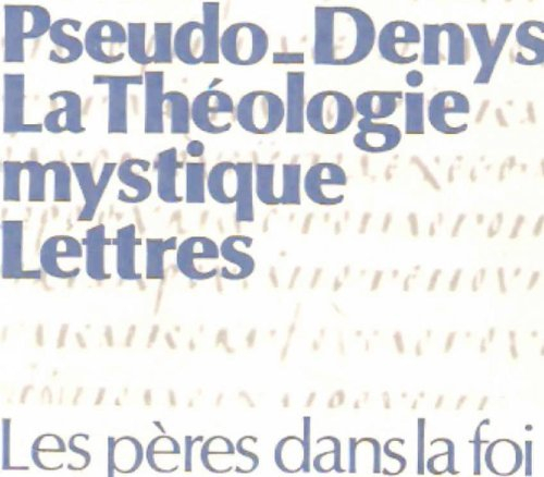La théologie mystique. Lettres