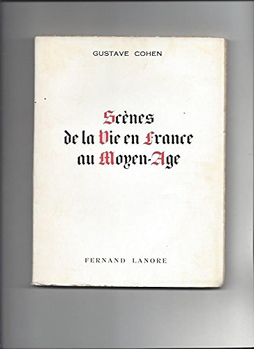 scenes de la vie en france au moyen age