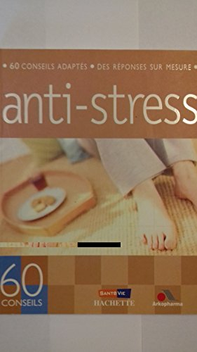 60 conseils anti-stress