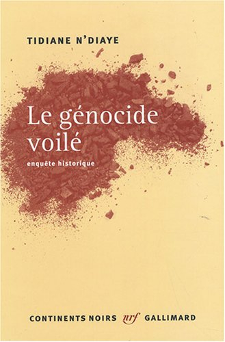 Le génocide voilé : enquête historique