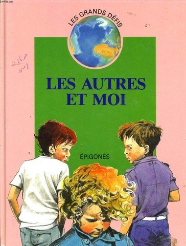 Les Autres et moi