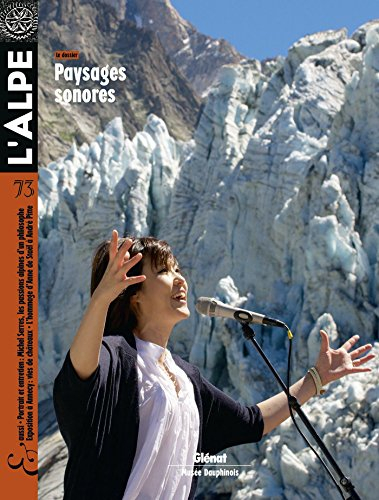 Alpe (L'), n° 73. Paysages sonores