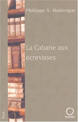 La cabane aux écrevisses