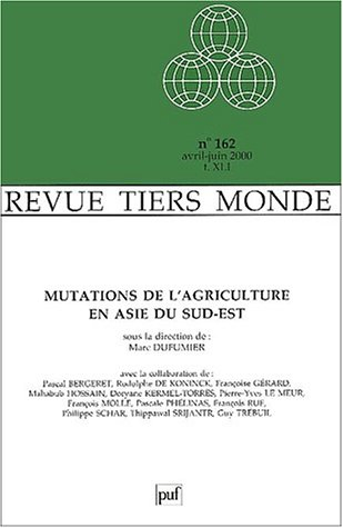 Tiers-monde, n° 162. Les mutations de l'agriculture en Asie du Sud-Est