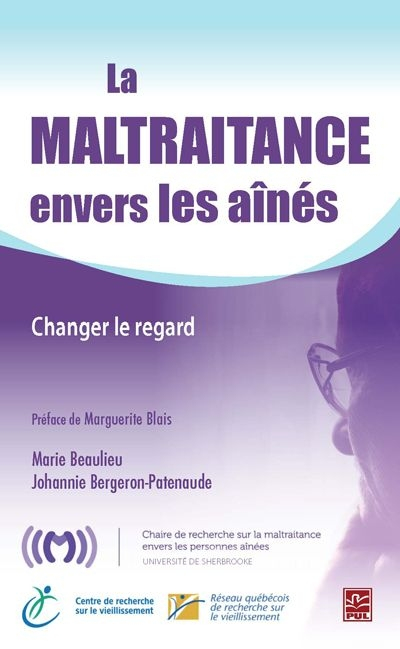 La maltraitance envers les aînés : changer le regard