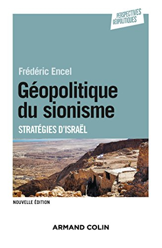 Géopolitique du sionisme : stratégies d'Israël