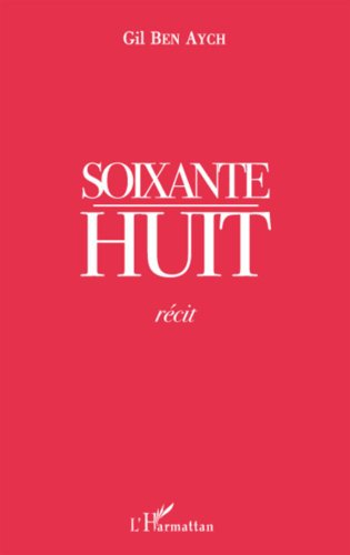 Soixante-huit : récit