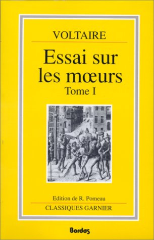 Essai sur les moeurs et l'esprit des nations et sur les principaux faits de l'histoire depuis Charle