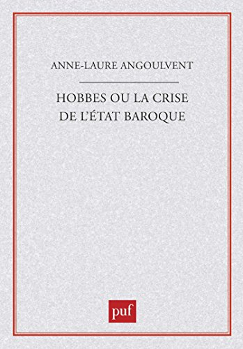 Hobbes ou la Crise de l'Etat baroque