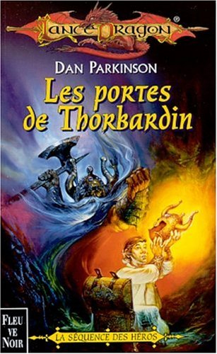 Séquence des héros. Vol. 2. Les portes de Thorbardin