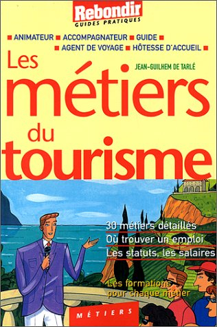 Les métiers du tourisme