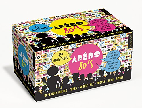 Apéro 80's : 450 questions pour ceux qui n'étaient pas nés et pour ceux qui n'ont pas oublié...