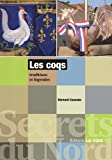 Les coqs : Traditions et légendes