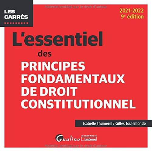 L'essentiel des principes fondamentaux de droit constitutionnel : 2021-2022