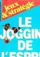 Le Jogging de l'esprit : 160 jeux et exercices pour entrainer votre intelligence en vous amusant