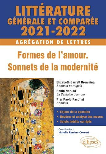 Littérature générale et comparée, agrégation de lettres 2021-2022 : formes de l'amour, sonnets de la