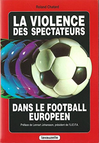 La violence des spectateurs dans le football européen