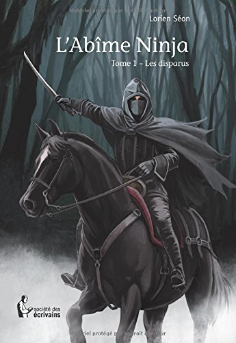 L'abime ninja, tome 1, les disparus