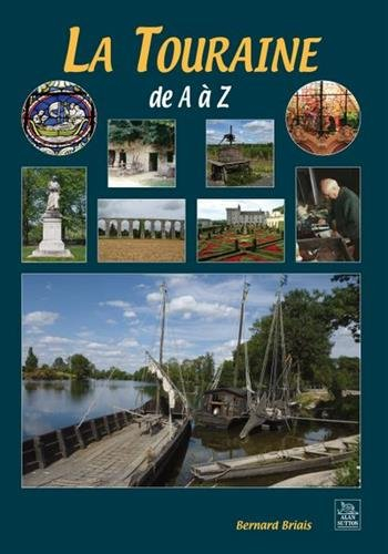 La Touraine de A à Z