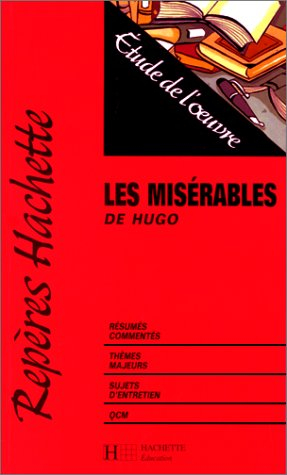 Les misérables de Hugo : étude de l'oeuvre