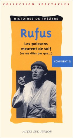 Les poissons meurent de soif (ne me dites pas que...)