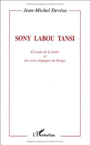Sony Labou Tansi : écrivain de la honte et des rives magiques du Kongo