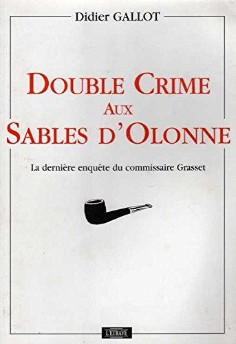 Double crime aux Sables-d'Olonne : la dernière enquête du commissaire Grasset