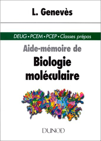 Aide-mémoire de biologie moléculaire