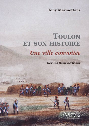 Toulon et son histoire