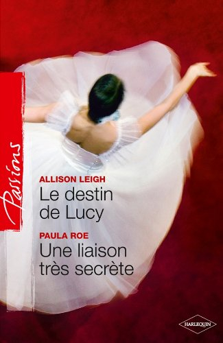 Le destin de Lucy. Une liaison très secrète