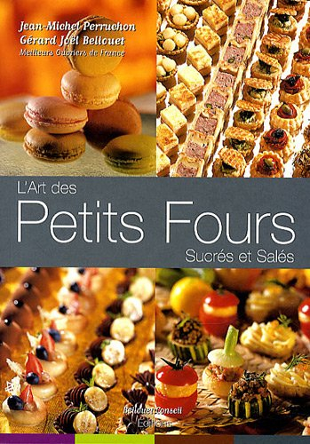 l'art des petits fours sucrés et salés