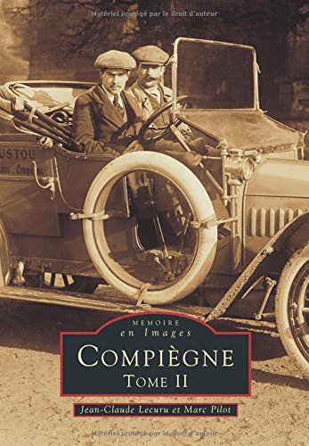 Compiègne. Vol. 2