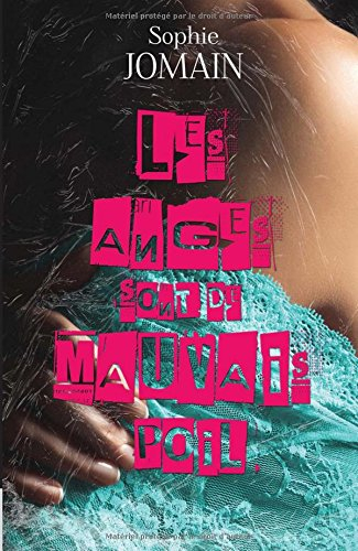 Felicity Atcock. Vol. 3. Les anges sont de mauvais poil